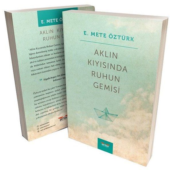 Aklın Kıyısında Ruhun Gemisi - E. Mete Öztürk kitap kapağı