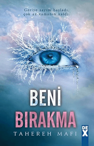 Bana Dokunma 2: Beni Bırakma - Tahereh Mafi kitap kapağı