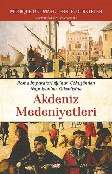 Akdeniz Medeniyetleri - Eric R. Dursteler, Monique O’Connell kitap kapağı