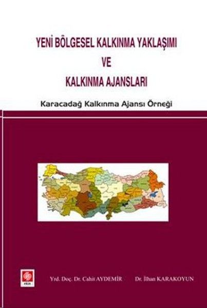 Yeni Bölgesel Kalkınma Yaklaşımı ve Kalkınma Ajansları - Cahit Aydemir kitap kapağı