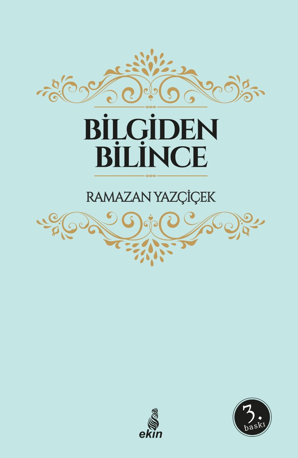 Bilgiden Bilince - Ramazan Yazçiçek kitap kapağı