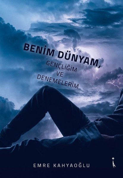 Benim Dünyam, Gençliğim ve Denemelerim - Emre Kahyaoğlu kitap kapağı