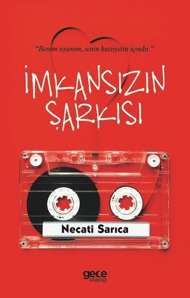 İmkansızın Şarkısı - Necati Sarıca kitap kapağı