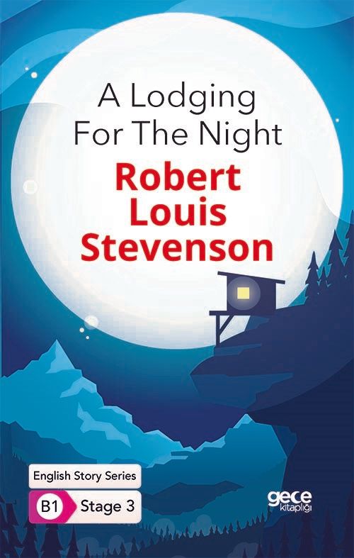 A Lodging For The Night - İngilizce Hikayeler B1 Stage 3 - Robert Louis Stevenson kitap kapağı