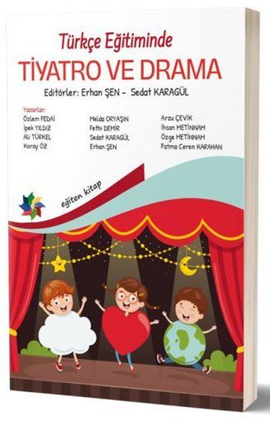 Türkçe Eğitiminde Tiyatro ve Drama - Sedat Karagül, Melda Oryaşın, Özlem Fedai, Ali Türkel, İhsan Metinnam, Fethi Demir…