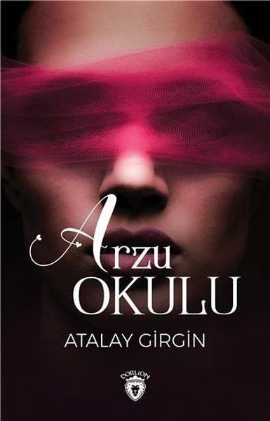 Arzu Okulu - Atalay Girgin kitap kapağı