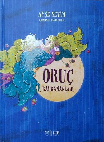 Oruç Kahramanları - Ayşe Sevim kitap kapağı