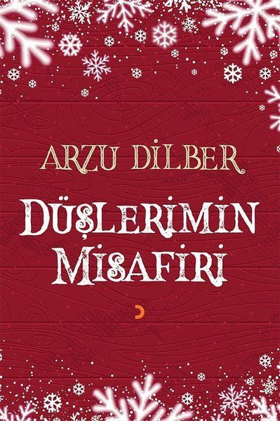 Düşlerimin Misafiri - Arzu Dilber kitap kapağı