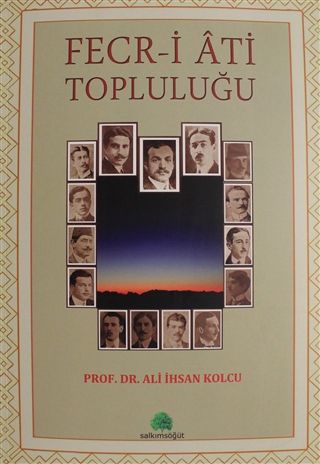 Fecr-i Ati Topluluğu - Ali İhsan Kolcu kitap kapağı