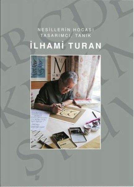 İlhami Turan - Nesillerin Hocası Tasarımcı, Tanık - Kolektif kitap kapağı