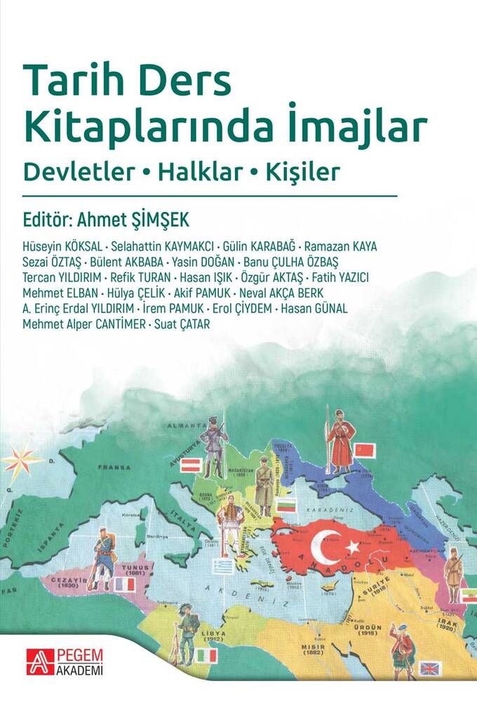 Tarih Ders Kitaplarında İmajlar - Hülya Çelik, Tercan Yıldırım, Sezai Öztaş, Neval Akça Berk, A. Erinç Erdal Yıldırım, Erol…