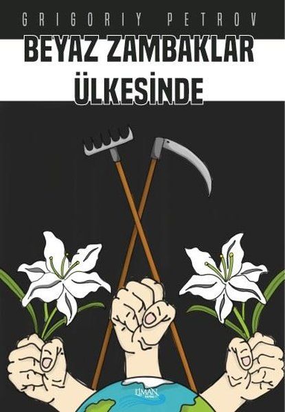 Beyaz Zambaklar Ülkesinde - Grigori Spiridonoviç Petrov, Grigory Petrov kitap kapağı