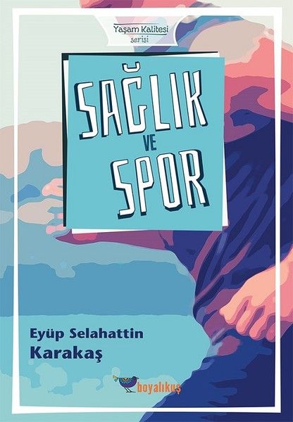Sağlık ve Spor - Eyüp Selahattin Karakaş kitap kapağı