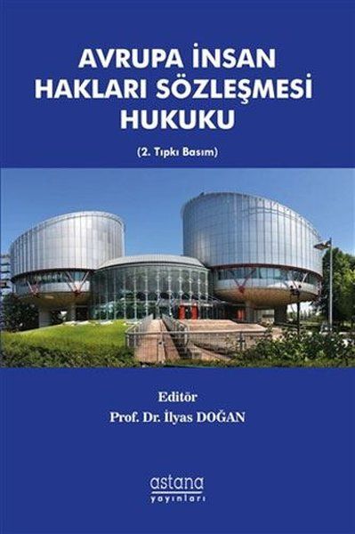Avrupa İnsan Hakları Sözleşmesi Hukuku - İlyas Doğan kitap kapağı