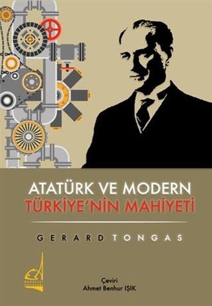 Atatürk ve Modern Türkiye'nin Mahiyeti - Gerard Tongas kitap kapağı