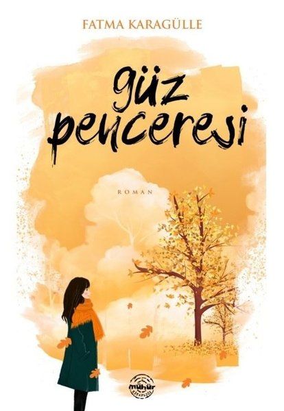 Güz Penceresi - Fatma Karagülle kitap kapağı