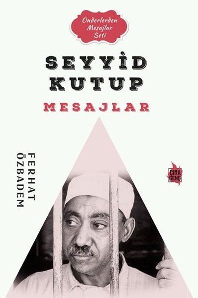 Seyyid Kutub Mesajlar - Ferhat Özbadem kitap kapağı