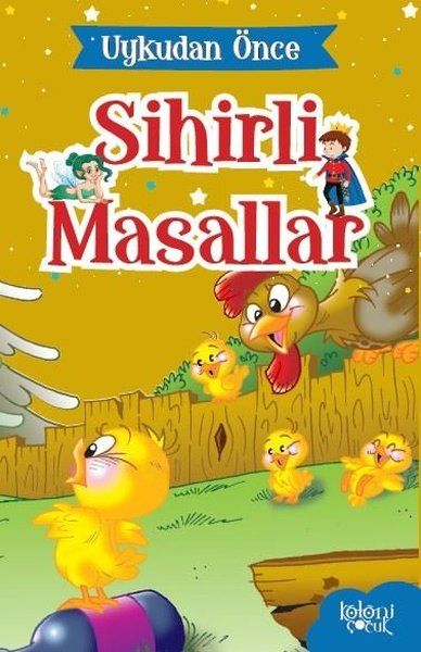 Anne Civciv - Uykudan Önce Sihirli Masallar - Hatice Nurbanu Karaca kitap kapağı