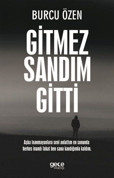 Gitmez Sandım Gitti - Burcu Özen kitap kapağı