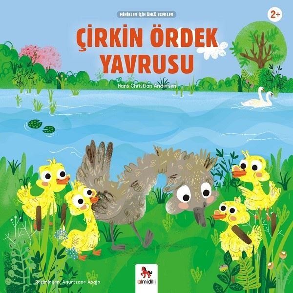 Çirkin Ördek Yavrusu - Minikler İçin Ünlü Eserler - Hans Christian Andersen kitap kapağı