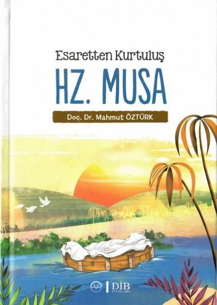 Esaretten Kurtuluş Hz. Musa - Mahmut Öztürk kitap kapağı