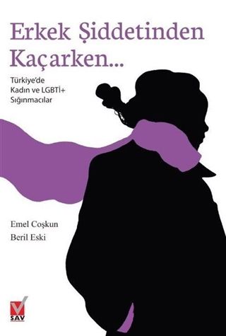 Erkek Şiddetinden Kaçarken... - Beril Eski, Emel Coşkun kitap kapağı
