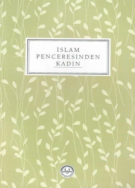 İslam Penceresinden Kadın - Kolektif kitap kapağı