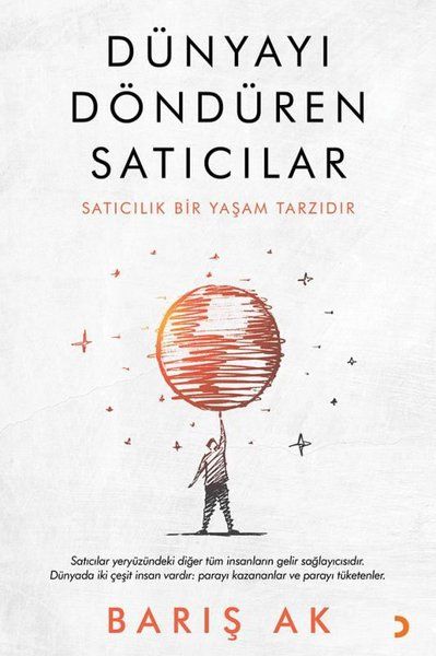Dünyayı Döndüren Satıcılar - Barış Ak kitap kapağı