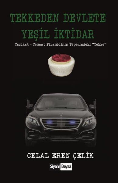 Tekkeden Devlete Yeşil İktidar - Celal Eren Çelik kitap kapağı