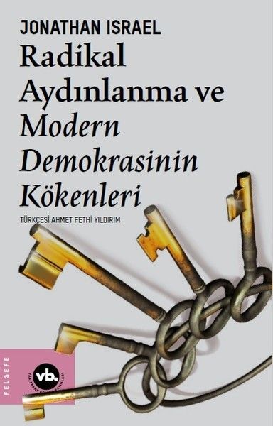 Radikal Aydınlanma ve Modern Demokrasinin Kökenleri - Jonatha Israel kitap kapağı