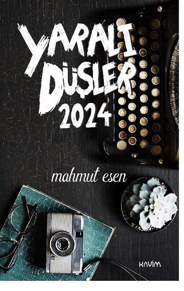 Yaralı Düşler 2024 - Mahmut Esen kitap kapağı
