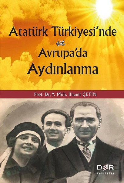 Atatürk Türkiyesi’nde ve Avrupa'da Aydınlanma - İlhami Çetin kitap kapağı