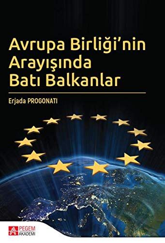 Avrupa Birliği’nin Arayışında Batı Balkanlar - Erjada Progonati kitap kapağı