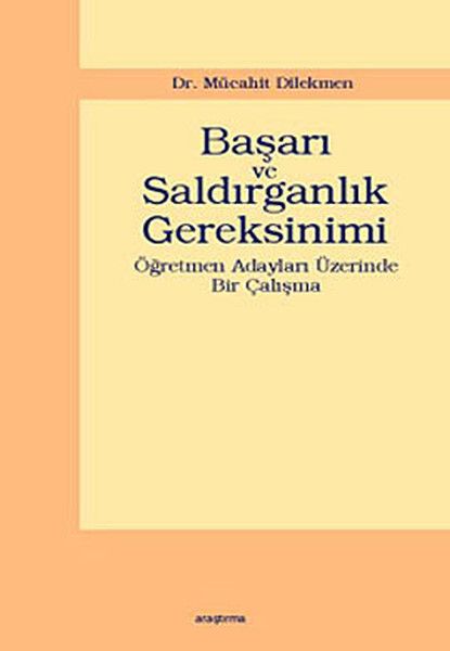 Başarı ve Saldırganlık Gereksinimi - Mücahit Dilekmen kitap kapağı