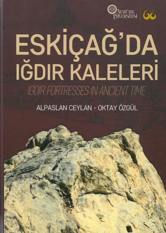 Eskiçağ’da Iğdır Kaleleri - Alpaslan Ceylan, Oktay Özgül kitap kapağı