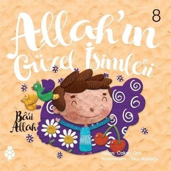 Allah’ın Güzel İsimleri 8 - Bari Allah - Özkan Öze kitap kapağı