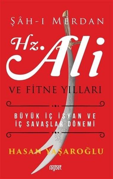 Şah-ı Merdan Hz. Ali ve Fitne Yılları - Hasan Yaşaroğlu kitap kapağı