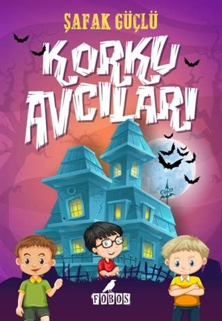 Korku Avcıları - Şafak Güçlü kitap kapağı
