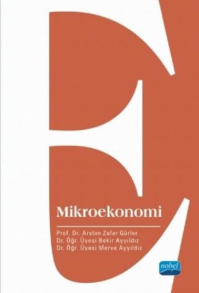 Mikroekonomi - Arslan Zafer Gürler, Merve Ayyıldız, Bekir Ayyıldız kitap kapağı