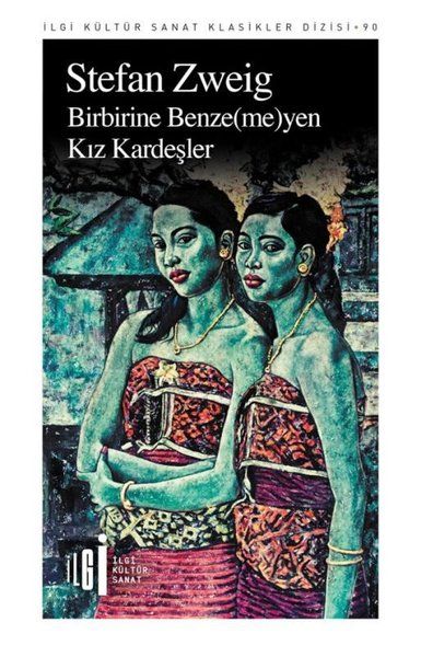 Birbirine Benzemeyen Kız Kardeşler - Stefan Zweig kitap kapağı
