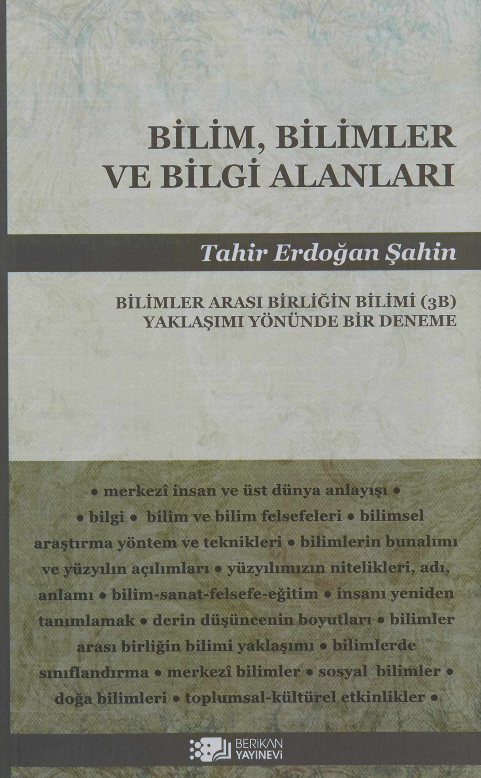 Bilim, Bilimler ve Bilgi Alanları - Tahir Erdoğan Şahin kitap kapağı