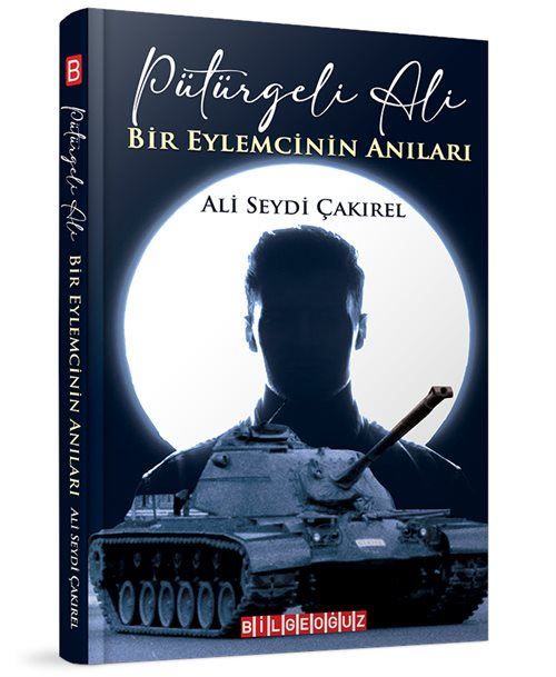 “Pütürgeli Ali” Bir Eylemcinin Anıları - Aliseydi Çakırel kitap kapağı