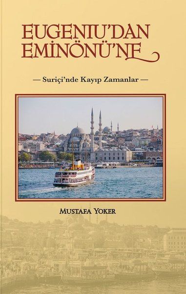 Eugeniu'dan Eminönü'ne - Mustafa Yoker kitap kapağı