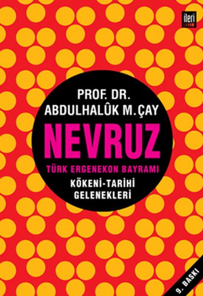 Nevruz - Türk Ergenekon Bayramı - Abdülhaluk M. Çay kitap kapağı