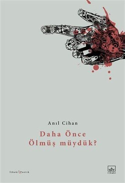 Daha Önce Ölmüş müydük? - Anıl Cihan kitap kapağı