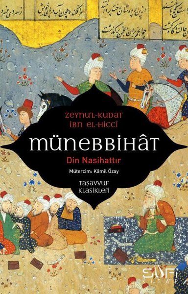 Münebbihat - Din Nasihattır - İbn El, Hicci, Zeynu'l, Kudat kitap kapağı