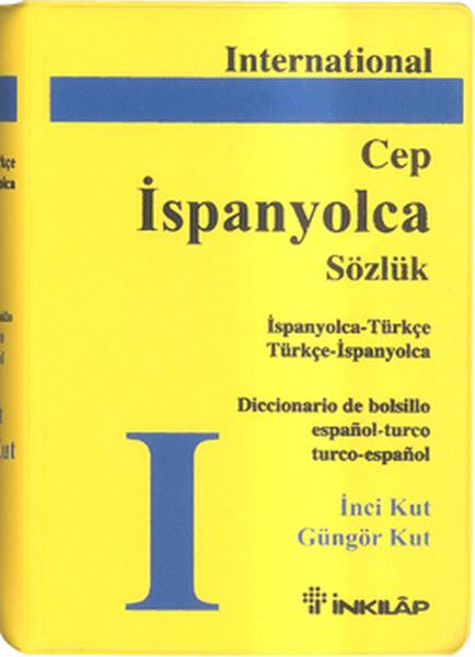 İspanyolca Cep Sözlük İspanyolca - Türkçe / Türkçe - İspanyolca - İnci Kut, Güngör Kut kitap kapağı