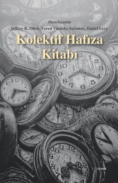 Kolektif Hafıza Kitabı - Daniel Levy, Jeffrey K. Olick, Vered Vinitzky, Seroussi kitap kapağı