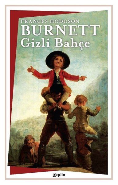 Gizli Bahçe - Frances Hodgson Burnett kitap kapağı