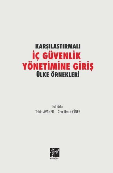Karşılaştırmalı İç Güvenlik Yönetimine Giriş Ülke Örnekleri - Tekin Avaner, Can Umut Çiner kitap kapağı